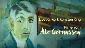 Livet är kort, konsten lång – filmen om Åke Göransson's poster