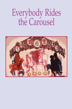 Everybody Rides the Carousel's poster