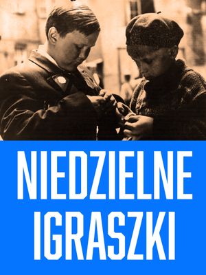 Niedzielne igraszki's poster