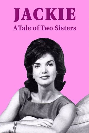 Jackie: A Tale of Two Sisters's poster