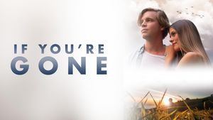 If You're Gone's poster