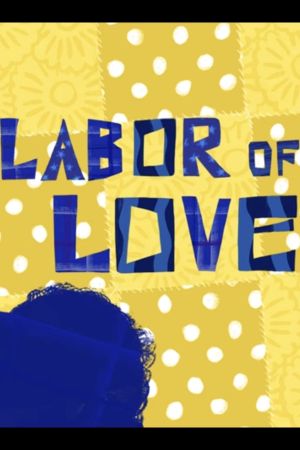 Labor of Love's poster