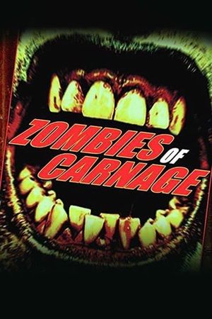 Zombies of Carnage's poster
