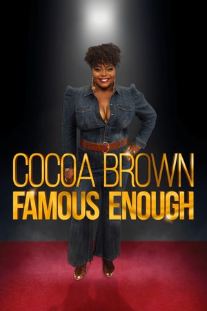 Cocoa Brown: Famous Enough's poster