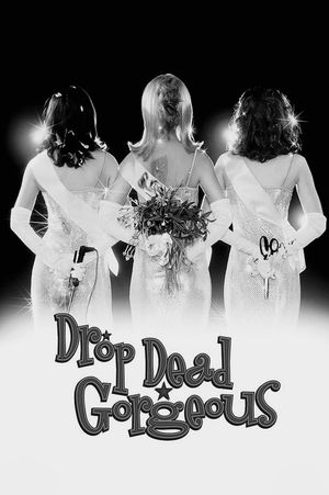 Drop Dead Gorgeous's poster