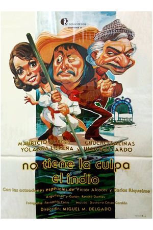 No tiene la culpa el Indio's poster