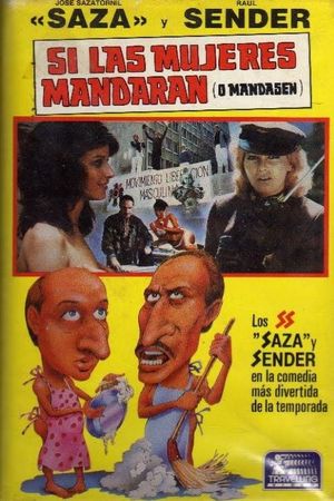 Si las mujeres mandaran (o mandasen)'s poster