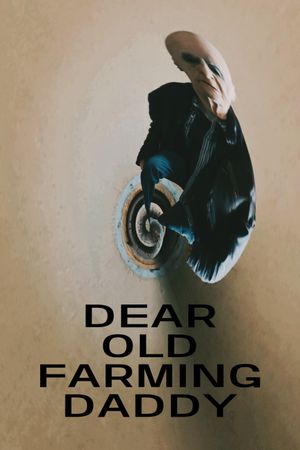 dear old farming daddy's poster