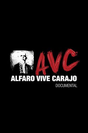 Alfaro Vive Carajo's poster