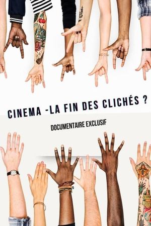 Cinéma : la fin des clichés ?'s poster