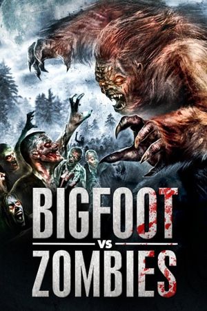 Bigfoot Vs. Zombies's poster