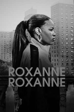 Roxanne Roxanne's poster