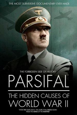Parsifal: The Hidden Causes of World War II's poster image