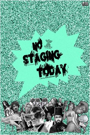 No Staging Today!'s poster