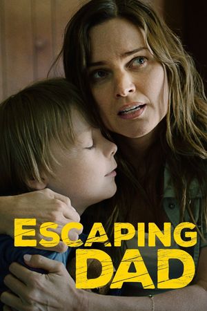 Escaping Dad's poster