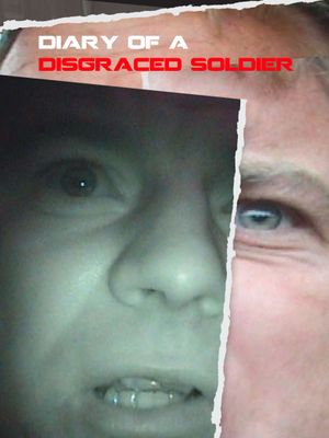 Diary of a Disgraced Soldier's poster