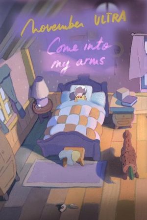 Come Into My Arms's poster