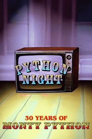 Python Night: 30 Years of Monty Python's poster
