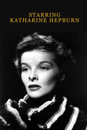 Starring Katharine Hepburn's poster