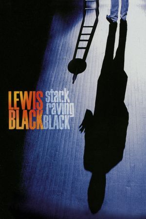 Lewis Black: Stark Raving Black's poster image