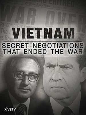 Guerre du Vietnam, au coeur des négotiations secrètes's poster