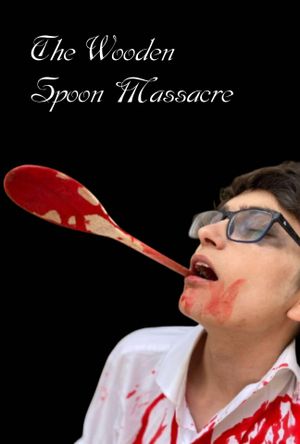 The Wooden Spoon Massacre's poster