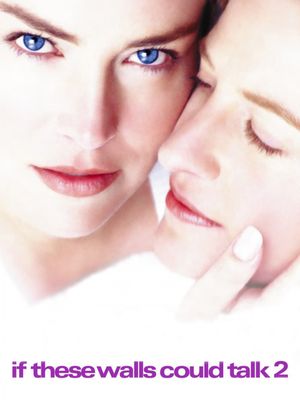 If These Walls Could Talk 2's poster