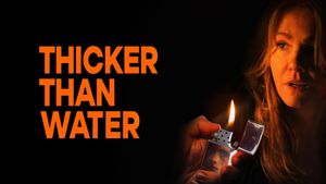 Thicker Than Water's poster