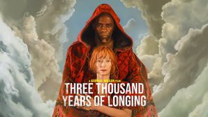 Three Thousand Years of Longing's poster