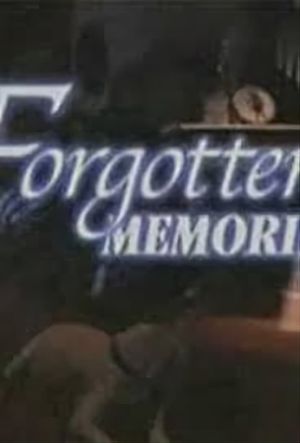 Forgotten Memories's poster