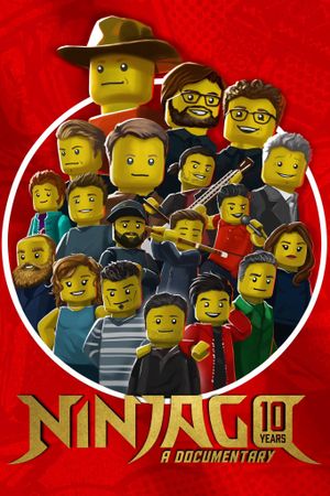 NINJAGO - Ten Years of Spinjitzu: A Documentary's poster