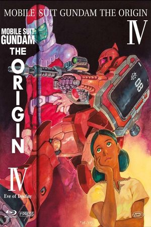 Mobile Suit Gundam: The Origin IV - Eve of Destiny's poster