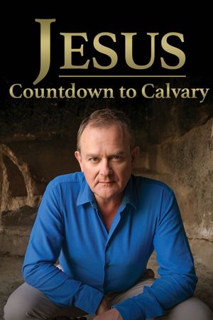 Jesus: Countdown to Calvary's poster