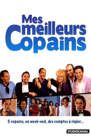 Mes meilleurs copains's poster
