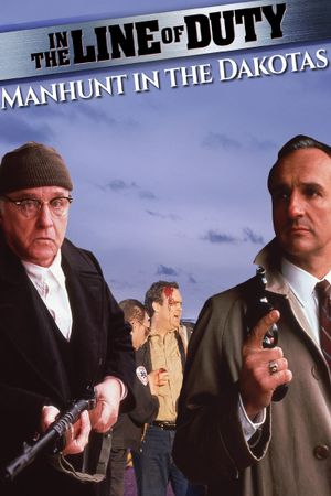 In the Line of Duty: Manhunt in the Dakotas's poster