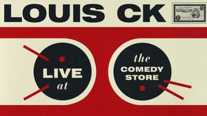 Louis C.K.: Live at The Comedy Store's poster