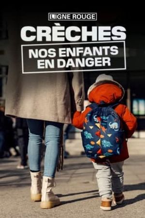 Crèches, nos enfants en danger's poster