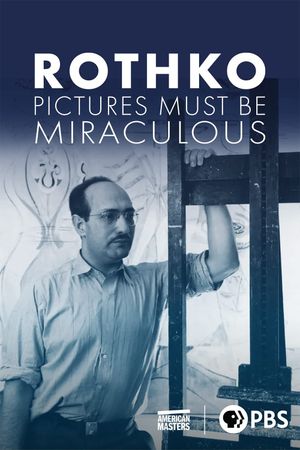 Rothko: Pictures Must Be Miraculous's poster