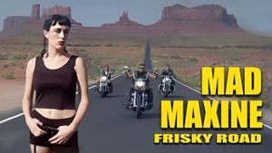 Mad Maxine: Frisky Road's poster