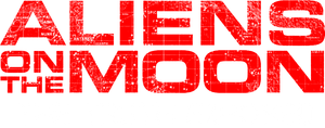 Aliens on the Moon: The Truth Exposed's poster