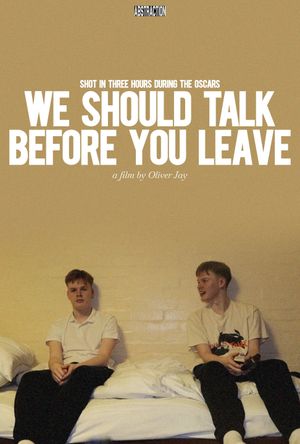 We Should Talk Before You Leave's poster