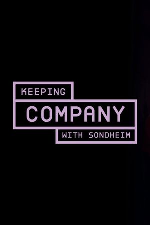 Keeping Company with Sondheim's poster