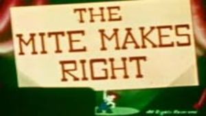 The Mite Makes Right's poster