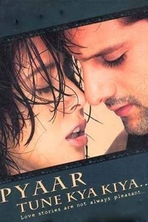 Pyaar Tune Kya Kiya...'s poster
