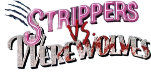 Strippers vs Werewolves's poster