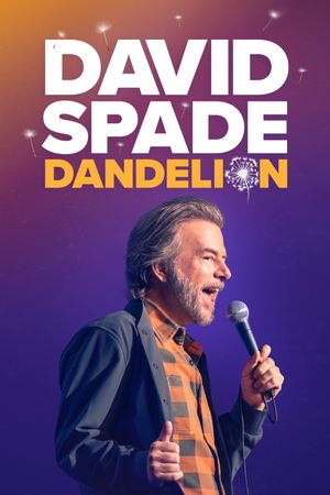 David Spade: Dandelion's poster