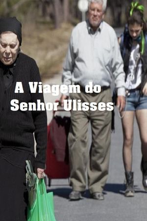 A Viagem do Senhor Ulisses's poster