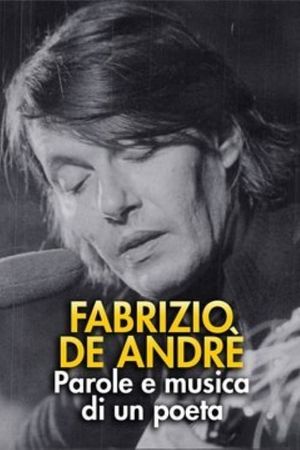 FABRIZIO DE ANDRÈ – PAROLE E MUSICA DI UN POETA's poster