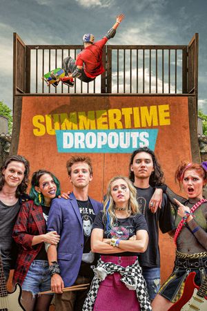 Summertime Dropouts's poster
