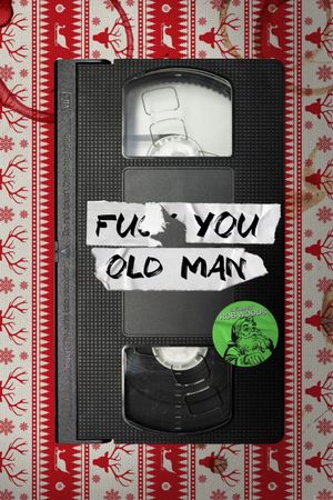 F#$& You Old Man's poster image